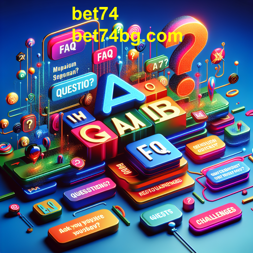 Explorando a Categoria FAQ no Bet74: Desafios Linguísticos para Todos